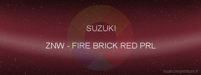 Peinture Suzuki ZNW Fire Brick Red Prl