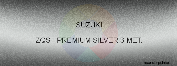 Peinture Suzuki ZQS Premium Silver 3 Met.
