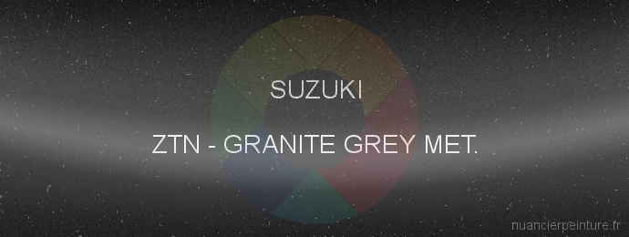 Peinture Suzuki ZTN Granite Grey Met.