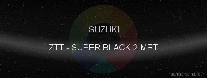 Peinture Suzuki ZTT Super Black 2 Met.