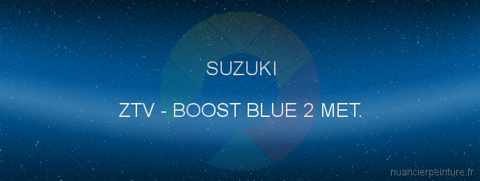 Peinture Suzuki ZTV Boost Blue 2 Met.