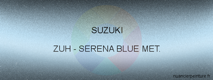 Peinture Suzuki ZUH Serena Blue Met.
