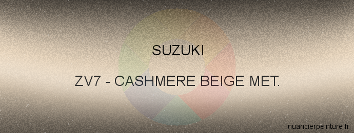 Peinture Suzuki ZV7 Cashmere Beige Met.