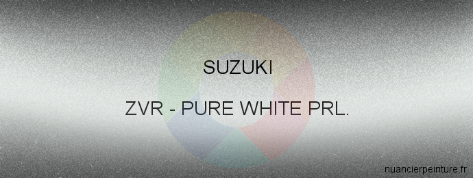 Peinture Suzuki ZVR Pure White Prl.