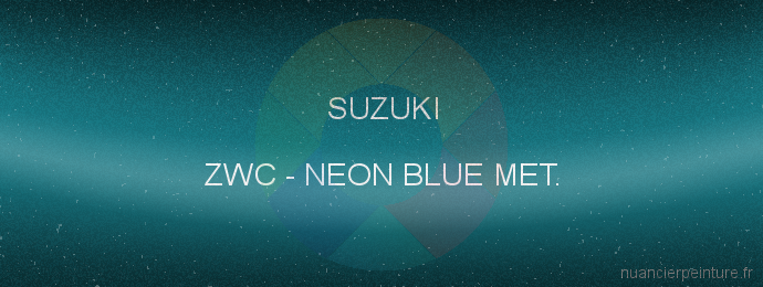 Peinture Suzuki ZWC Neon Blue Met.
