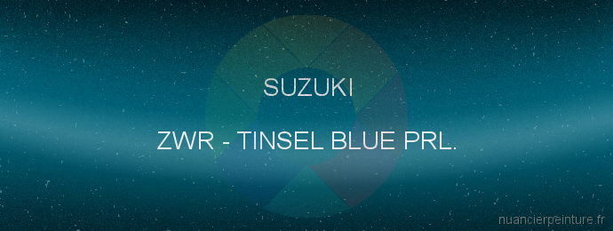 Peinture Suzuki ZWR Tinsel Blue Prl.