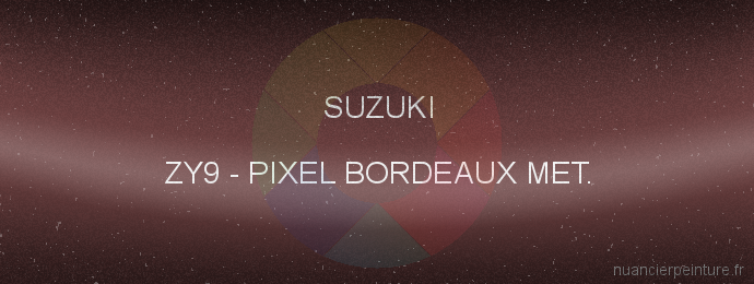Peinture Suzuki ZY9 Pixel Bordeaux Met.