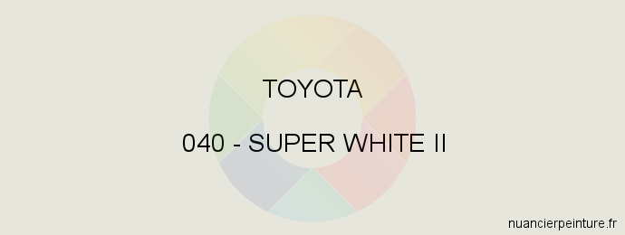 Peinture Toyota 040 Super White Ii