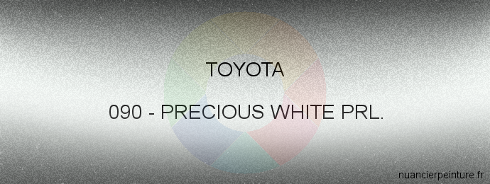 Peinture Toyota 090 Precious White Prl.