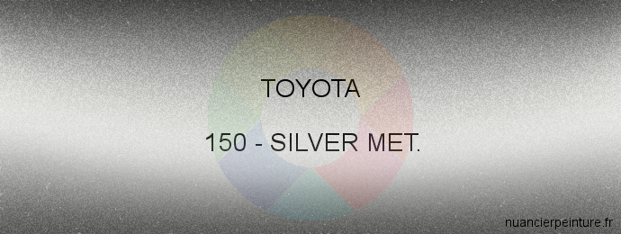 Peinture Toyota 150 Silver Met.
