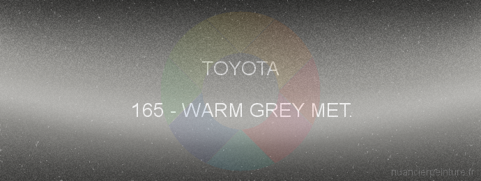 Peinture Toyota 165 Warm Grey Met.