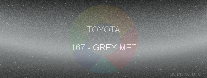 Peinture Toyota 167 Grey Met.