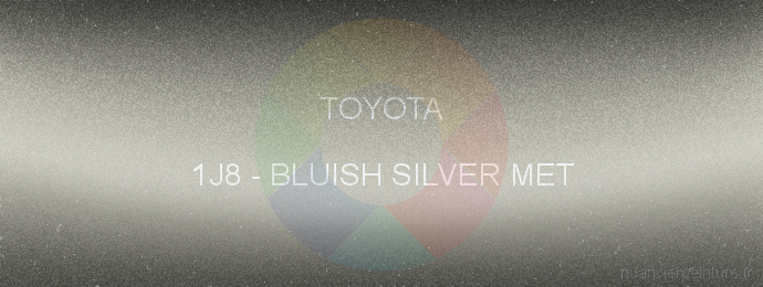 Peinture Toyota 1J8 Bluish Silver Met