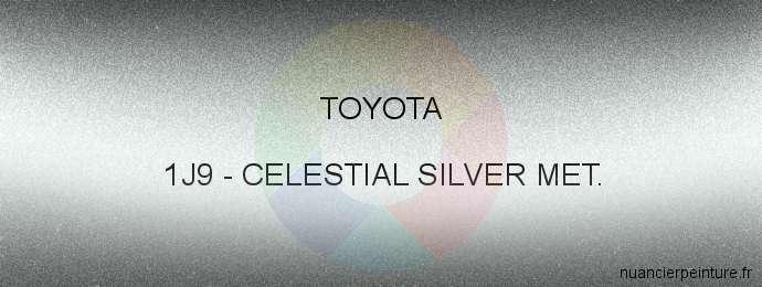 Peinture Toyota 1J9 Celestial Silver Met.