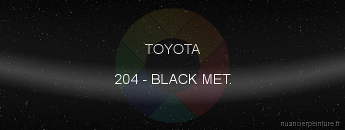 Peinture Toyota 204 Black Met.