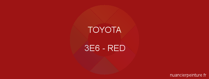 Peinture Toyota 3E6 Red