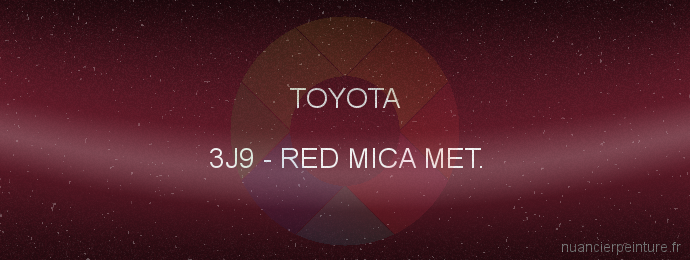 Peinture Toyota 3J9 Red Mica Met.