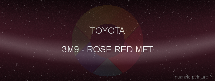 Peinture Toyota 3M9 Rose Red Met.