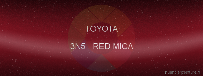 Peinture Toyota 3N5 Red Mica