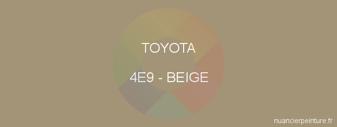 Peinture Toyota 4E9 Beige