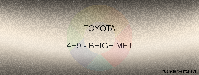 Peinture Toyota 4H9 Beige Met.