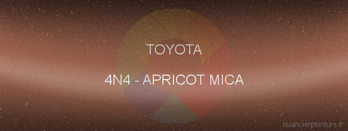 Peinture Toyota 4N4 Apricot Mica