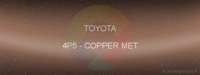 Peinture Toyota 4P5 Copper Met.