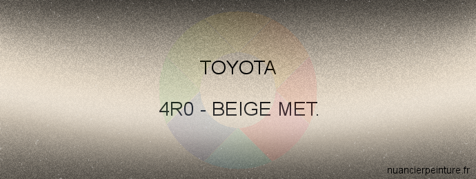 Peinture Toyota 4R0 Beige Met.