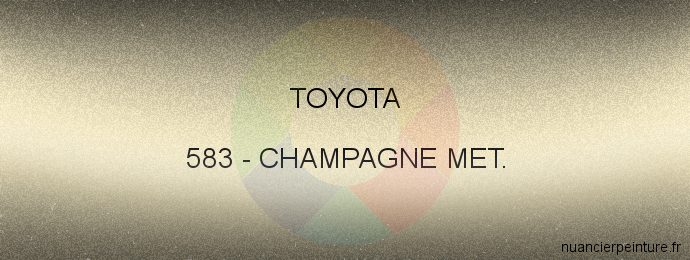 Peinture Toyota 583 Champagne Met.