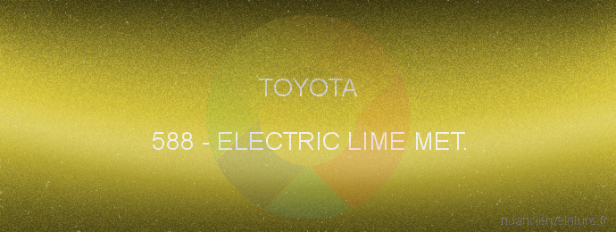 Peinture Toyota 588 Electric Lime Met.