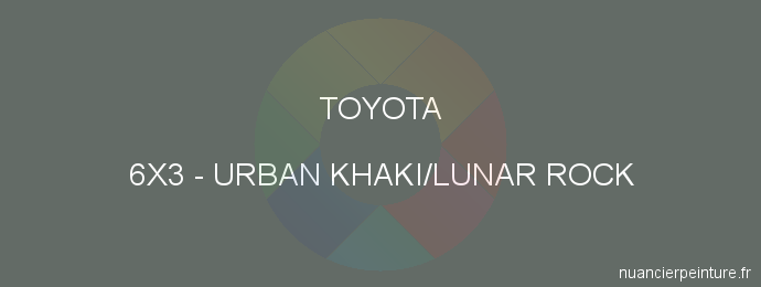 Peinture Toyota 6X3 Urban Khaki/lunar Rock