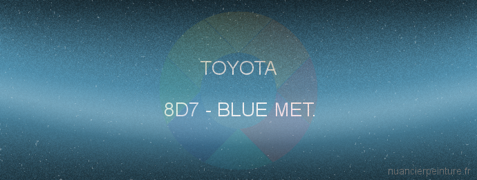 Peinture Toyota 8D7 Blue Met.