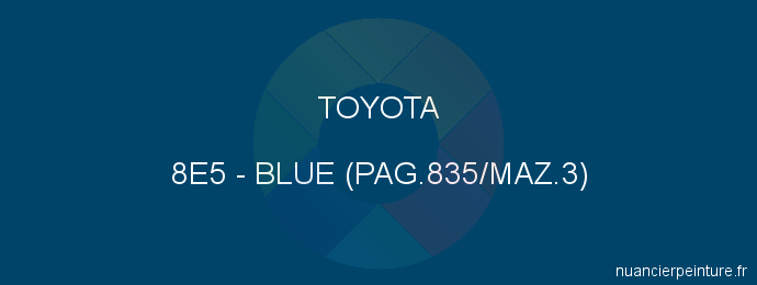 Peinture Toyota 8E5 Blue (pag.835/maz.3)