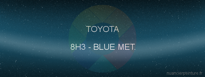 Peinture Toyota 8H3 Blue Met.