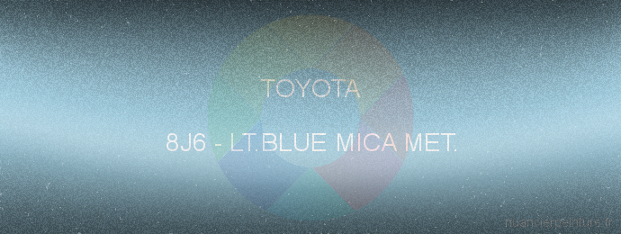 Peinture Toyota 8J6 Lt.blue Mica Met.