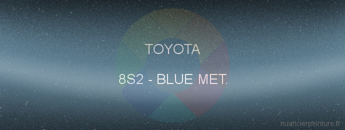 Peinture Toyota 8S2 Blue Met.