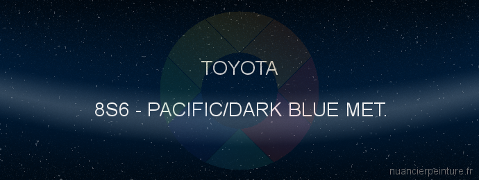 Peinture Toyota 8S6 Pacific/dark Blue Met.