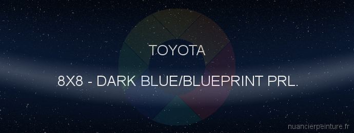 Peinture Toyota 8X8 Dark Blue/blueprint Prl.