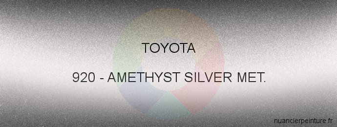Peinture Toyota 920 Amethyst Silver Met.