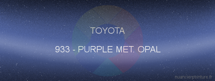 Peinture Toyota 933 Purple Met. Opal