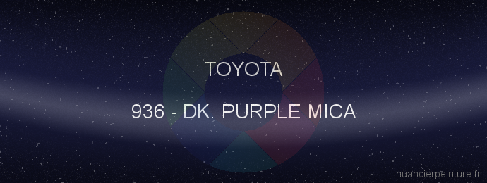 Peinture Toyota 936 Dk. Purple Mica