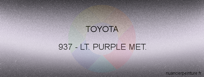 Peinture Toyota 937 Lt. Purple Met.
