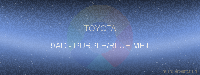 Peinture Toyota 9AD Purple/blue Met.