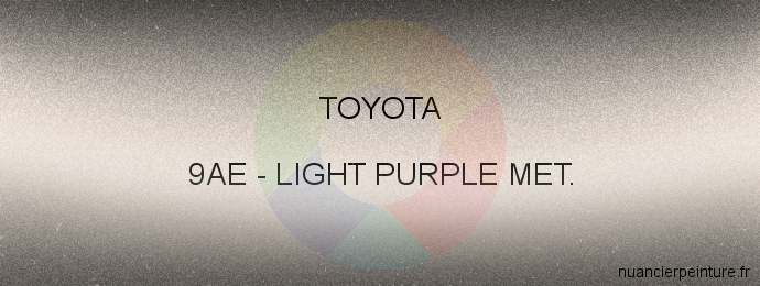 Peinture Toyota 9AE Light Purple Met.