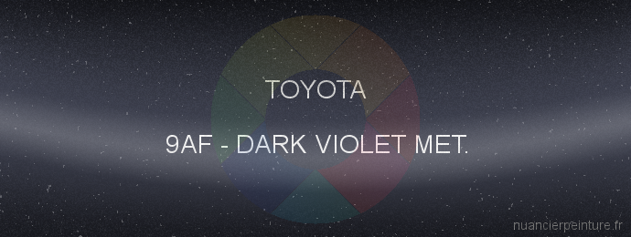 Peinture Toyota 9AF Dark Violet Met.