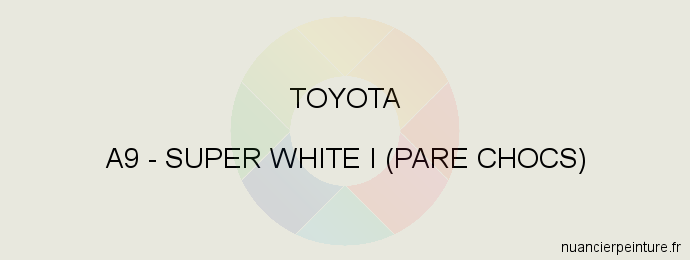 Peinture Toyota A9 Super White I (pare Chocs)