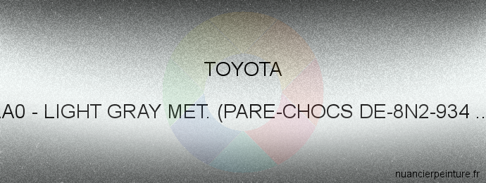 Peinture Toyota AA0 Light Gray Met. (pare-chocs De-8n2-934 ...)