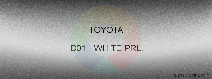 Peinture Toyota D01 White Prl.