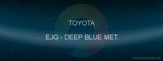 Peinture Toyota EJG Deep Blue Met.