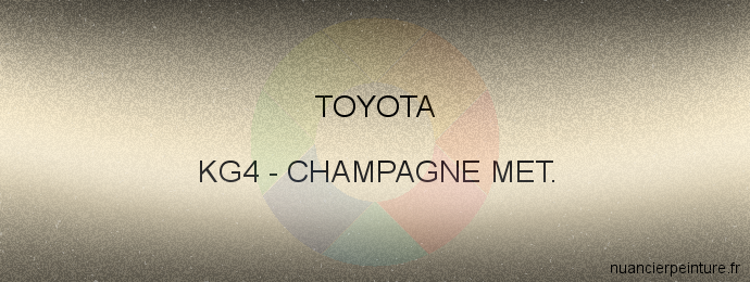 Peinture Toyota KG4 Champagne Met.